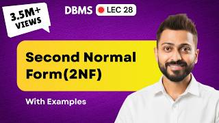 Lec-28: Second Normal Form | 2NF | Database Management System