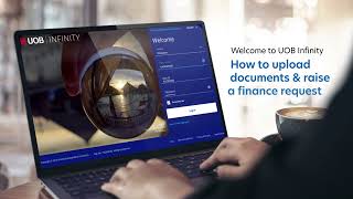 UOB Infinity FSCM – How to upload document and raise a finance request
