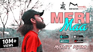 Meri Maa | Rohit KDM | (Official Video) | Mother's Day Special Song 2021