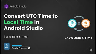 Convert UTC Time to Local Time in Android Studio | Java Date & Time