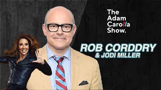 Rob Corddry & Jodi Miller | Adam Carolla Show | 3/2/23