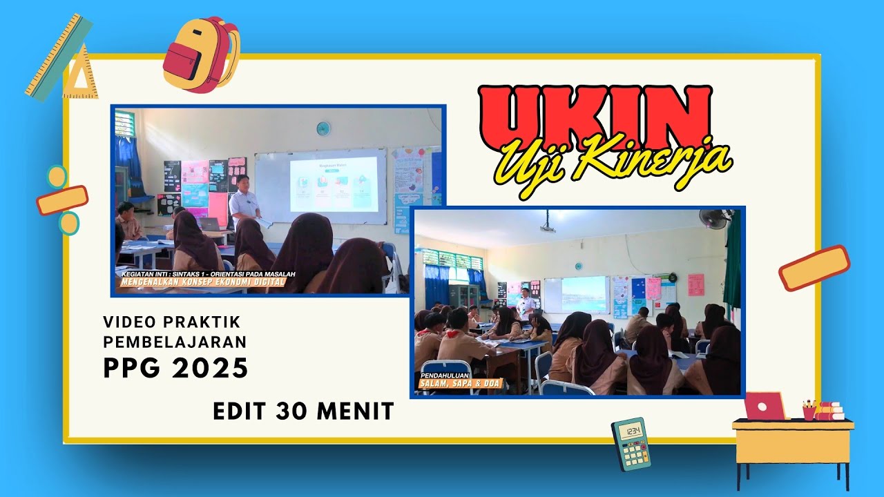 Video Praktik Ukin Ppg Edit 30 Menit Youtube