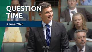 House Question Time - 3 June 2026
