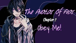 The Avatar Of Fear [Obey Me!] Chapter 2