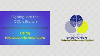 Signing into the CCU eBranch - CCU eBranch Tutorial
