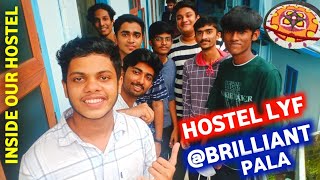 INSIDE MY HOSTEL !!🔥😁|എന്റെ ഹോസ്റ്റലിലെ വിശേഷങ്ങൾ| Our Experience @Brilliant Pala |Mallu Mentor