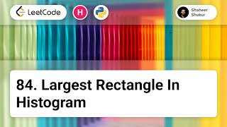 84. Largest Rectangle in Histogram | LeetCode Hard | Python Solution | Dynamic Programming, Array