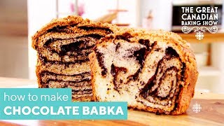 How To Make Chocolate Cinnamon Babka | The Great Canadian Baking Show | CBC Life