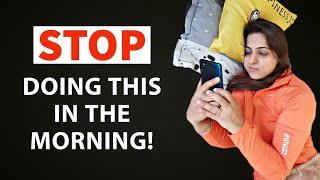 7 Things you should not do in the Morning | Avoid Bad Habits | xHERciser