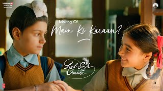 Making of Main Ki Karaan? Laal Singh Chaddha | Aamir, Kareena | Sonu N  | Pritam,Amitabh,Romy,Advait