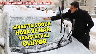 Sivas’ta Soğuk Hava ve Kar Yağışı Hayatı Olumsuz Etkilemeye Devam Ediyor