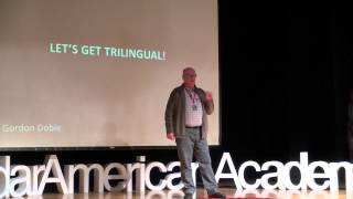Let’s get trilingual | Gordon Dobie | TEDxUskudarAmericanAcademy