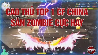 CFQQ Cao Thủ Top 1 CF China Săn Zombie Cực Hay