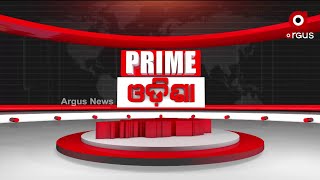 Prime Odisha | 20 Mar 2022  | ArgusNews