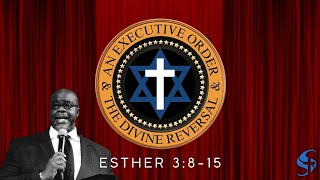 An Executive Order & The Divine Reversal - Min. Orlander R. Thomas (Sunday Worship)