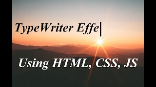 Project: Typewriter Effect using HTML, CSS , JavaScript 🔥🔥🔥
