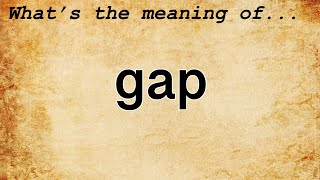 Gap Meaning : Definition of Gap