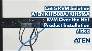 Cat 5 KVM Solution - ATEN KH1508A/KH1516A KVM Over the NET Product Installation Video