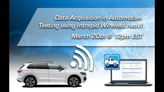 Data Acquisition in Automotive Testing using Intrepid Wireless neoVI