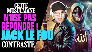 Elle n'OSE pas Répondre ! @JackLeFouX en a un peu marre