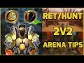 Ret Pala/MM Hunter - 2V2 ARENA TIPS ft. HotWheels Hunter WOTLK Classic Warmane 2022