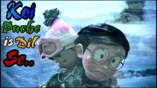 Koi Puche Mere Dil Se || Nobita & Shizuka || Sahir Ali Bagga || New Animated Song 2018 ||
