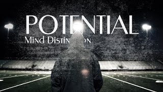 POTENTIAL | Motivational Video