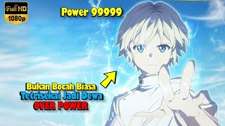 Terisekai Jadi Utusan Dewa Yang Over Power ❗ Alur Cerita Anime
