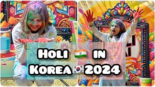 Holi🇮🇳 in Korea 🇰🇷 2024