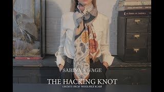 Sabina Savage Wool/Silk Scarf: How to tie the Hacking Knot