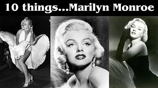 10 Things you didn't know about Marilyn Monroe