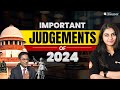 Most Important Judgments of 2024 for CLAT 2025 Preparation | Current Legal Knowledge for CLAT 2025