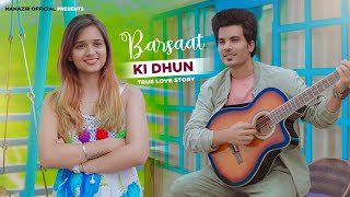 Barsaat Ki Dhun | True Love Story | New Hindi Song 2021 | Jubin Nautial | Manazir Official