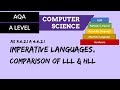 AQA A’Level Imperative languages, comparison of LLL & HLL