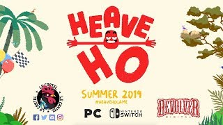 Heave Ho - Reveal Trailer