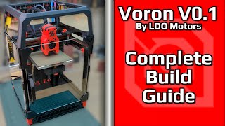 The Voron v0.1 Complete Build Guide