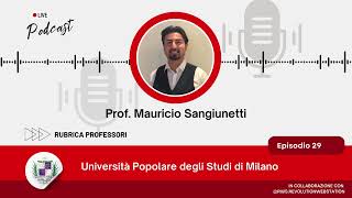 Prof. Mauricio Sangiunetti - Università Popolare degli Studi di Milano