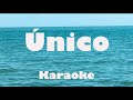 Único - Samuel Valiente & Unción sin barreras - KARAOKE - PISTA