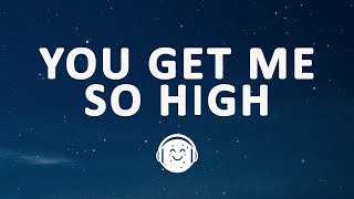 The Neighbourhood - You Get Me So High (Lyrics)