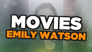 Best Emily Watson movies