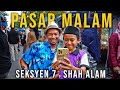 Pasar Malam SEKSYEN 7 SHAH ALAM, Murah dan Meriah!