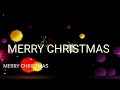 HAPPY MERRY CHRISTMAS TO ALL BY C P CHANNEL