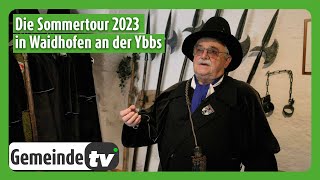 Tradition und Kultur in Waidhofen an der Ybbs: Die Sommertour 2023