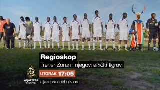 Regioskop - Trener Zoran i njegovi afrički tigrovi - Utorak 17:05