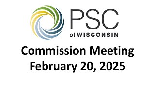 PSC Commission Meeting 2/20/2025