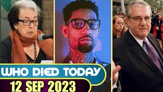 Famous Celebrities who died today on 12 September 2023 | Celebrity Deaths | #whodiedtoday #rip