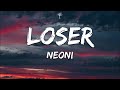 Neoni - LOSER (Lyrics)