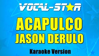 Jason Derulo - Acapulco (Karaoke Version)