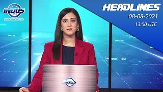 Indus News Headlines | 13:00 UTC | 8th August 2021