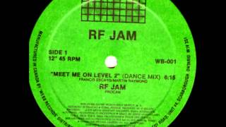 RF Jam - Meet Me On Level 2 - Freestyle